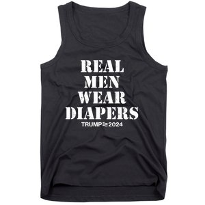 Trump Real Men Wear Diapers Trump 2024 Tank Top