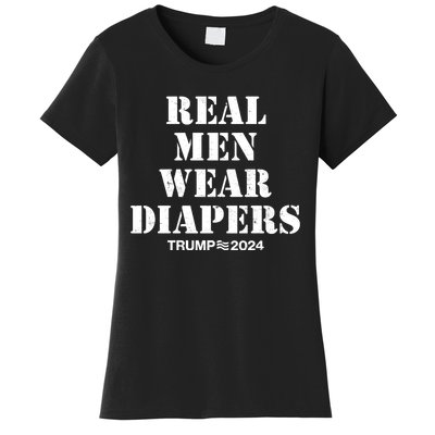 Trump Real Men Wear Diapers Trump 2024 Women's T-Shirt