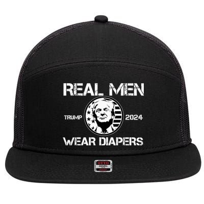 Trump Real Men Wear Diapers Trump 2024 7 Panel Mesh Trucker Snapback Hat