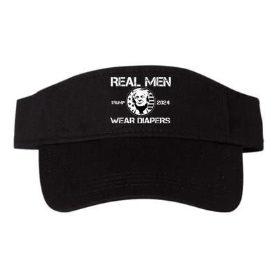 Trump Real Men Wear Diapers Trump 2024 Valucap Bio-Washed Visor