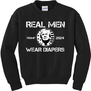 Trump Real Men Wear Diapers Trump 2024 Kids Sweatshirt