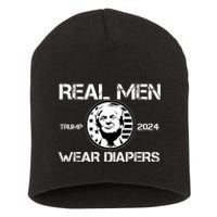 Trump Real Men Wear Diapers Trump 2024 Short Acrylic Beanie