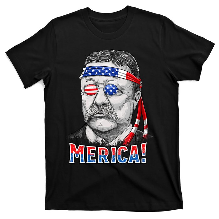 Theodore Roosevelt Merica 4th July Usa Us President T-Shirt