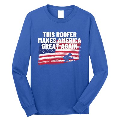 This Roofer Makes America Great Again Usa Flag Patriotic Cute Gift Long Sleeve Shirt