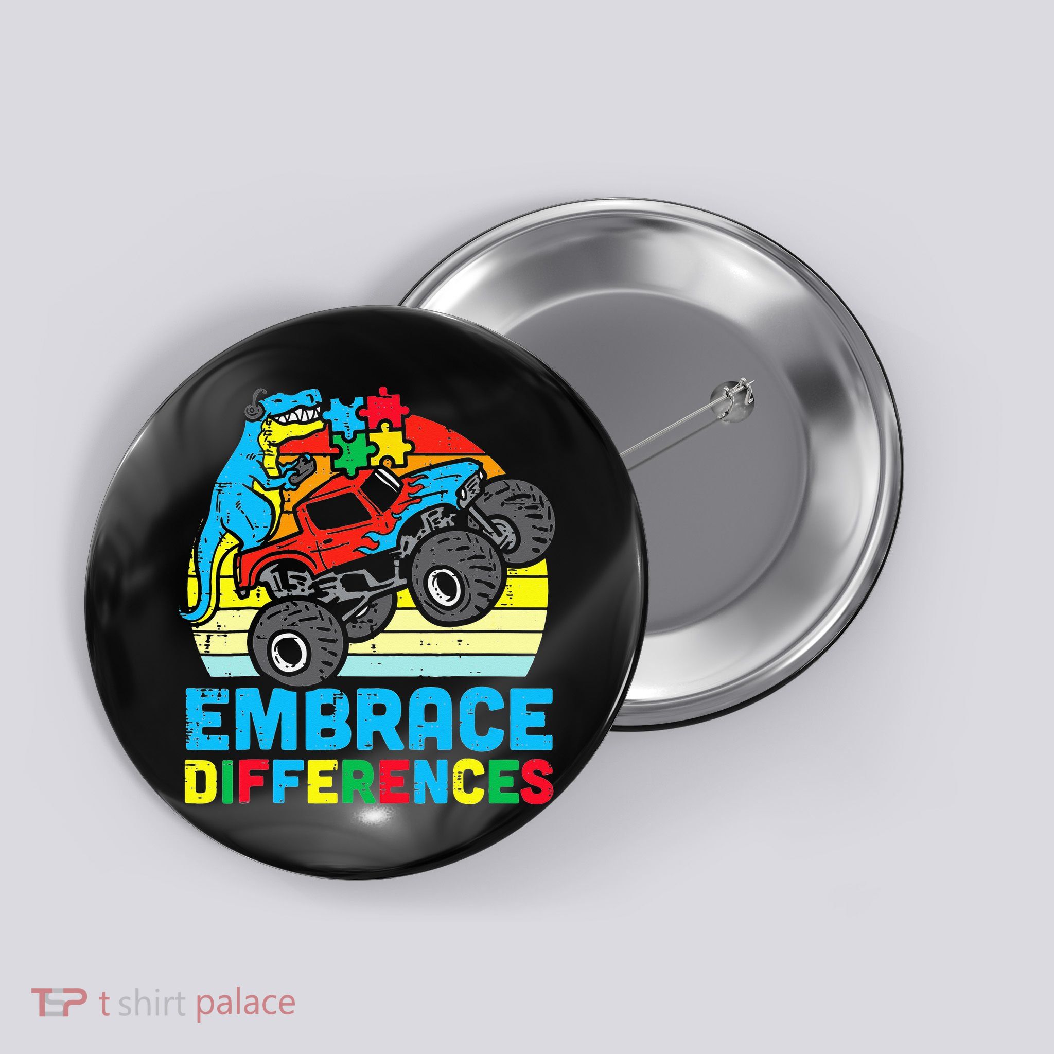 T rex Monster Truck Embrace Differences Autism Awareness Button
