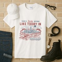 ThereS Really Nothing Like Today In Tomorrowland Tall T-Shirt
