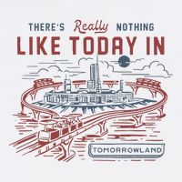 ThereS Really Nothing Like Today In Tomorrowland Tall T-Shirt