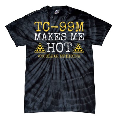 Tc99m Radiology Nuclear Tech Medical Radioisotope Nuc Med Tie-Dye T-Shirt