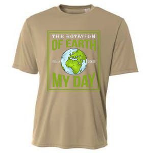 THE ROTATION OF EARTH REALLY MAKES MY DAY Gifts Cooling Performance Crew T-Shirt