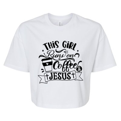 This Runs On Coffee And Jesus Religious Christian Cute Gift Bella+Canvas Jersey Crop Tee