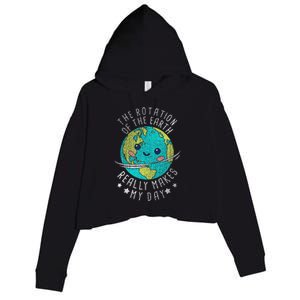 The Rotation Of The Earth Really Makes My Day Earth Day Crop Fleece Hoodie