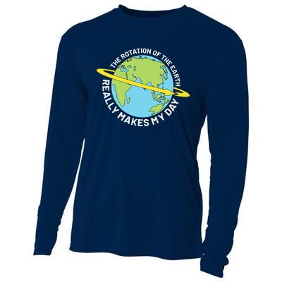 The Rotation Of The Earth Really Makes My Day Earth Day Cooling Performance Long Sleeve Crew