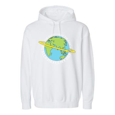 The Rotation Of The Earth Really Makes My Day Earth Day Garment-Dyed Fleece Hoodie