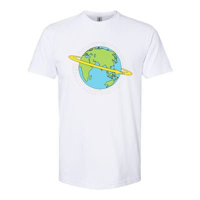 The Rotation Of The Earth Really Makes My Day Earth Day Softstyle CVC T-Shirt