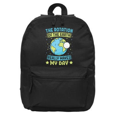 The Rotation Of The Earth Makes My Day Earth Day Teacher 16 in Basic Backpack