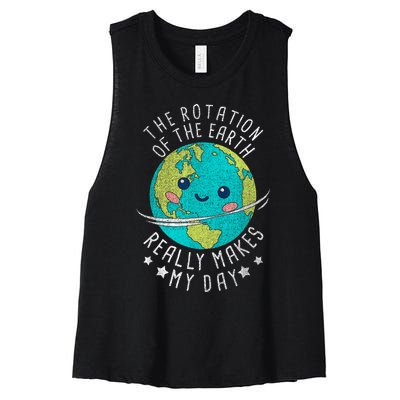 The Rotation Of The Earth Really Makes My Day Earth Day Women's Racerback Cropped Tank