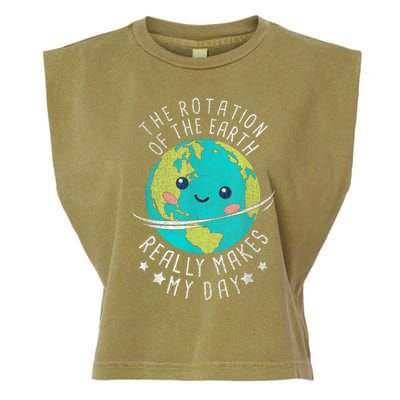 The Rotation Of The Earth Really Makes My Day Earth Day Garment-Dyed Women's Muscle Tee