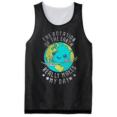 The Rotation Of The Earth Really Makes My Day Earth Day Mesh Reversible Basketball Jersey Tank