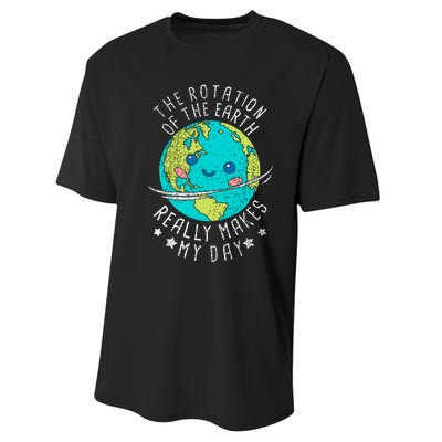 The Rotation Of The Earth Really Makes My Day Earth Day Performance Sprint T-Shirt