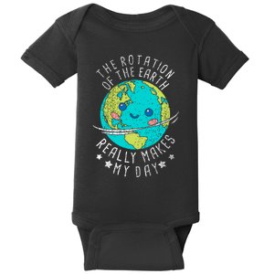 The Rotation Of The Earth Really Makes My Day Earth Day Baby Bodysuit