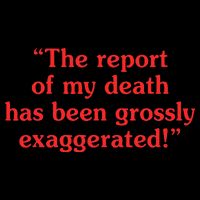 The Report Of My Death Has Been Grossly Exaggerated 16oz Travel Tumbler