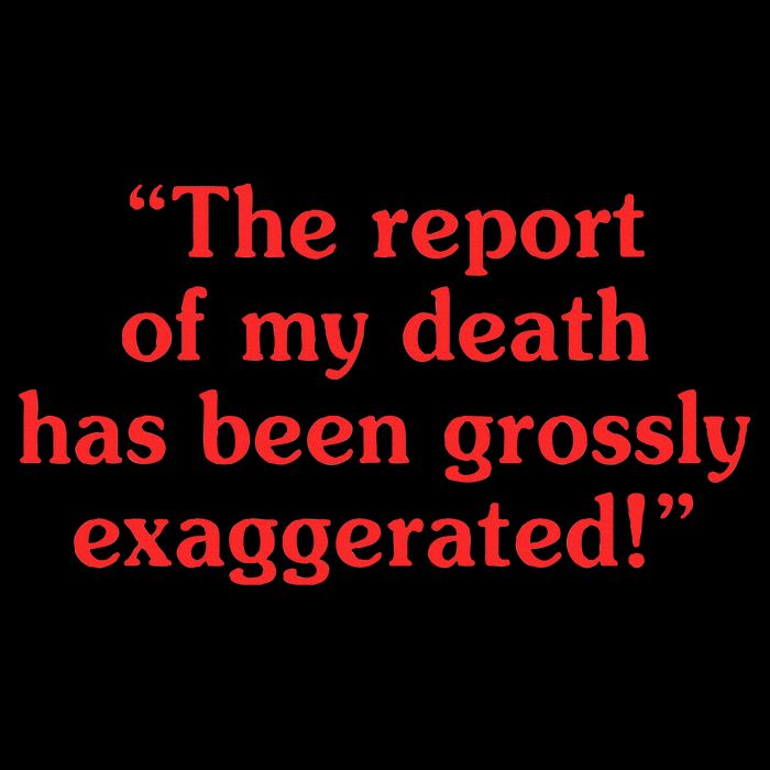 The Report Of My Death Has Been Grossly Exaggerated 16oz Travel Tumbler