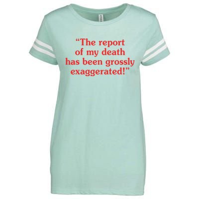 The Report Of My Death Has Been Grossly Exaggerated Enza Ladies Jersey Football T-Shirt