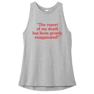 The Report Of My Death Has Been Grossly Exaggerated Ladies PosiCharge Tri-Blend Wicking Tank