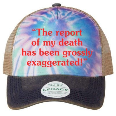 The Report Of My Death Has Been Grossly Exaggerated Legacy Tie Dye Trucker Hat