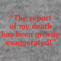 The Report Of My Death Has Been Grossly Exaggerated Toddler Sweatshirt