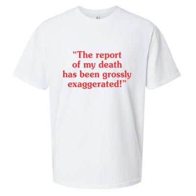 The Report Of My Death Has Been Grossly Exaggerated Sueded Cloud Jersey T-Shirt