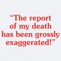 The Report Of My Death Has Been Grossly Exaggerated Sueded Cloud Jersey T-Shirt
