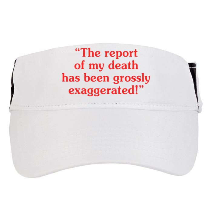 The Report Of My Death Has Been Grossly Exaggerated Adult Drive Performance Visor