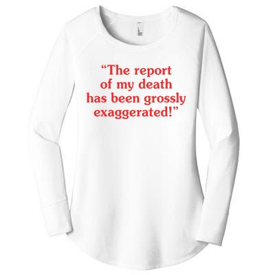 The Report Of My Death Has Been Grossly Exaggerated Women's Perfect Tri Tunic Long Sleeve Shirt