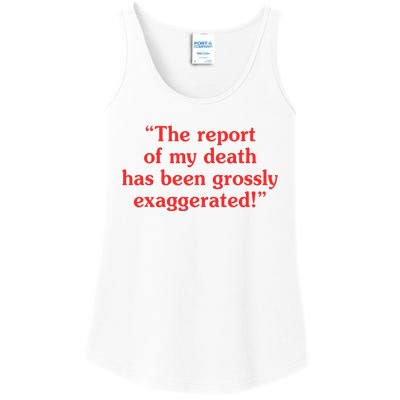 The Report Of My Death Has Been Grossly Exaggerated Ladies Essential Tank