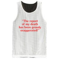 The Report Of My Death Has Been Grossly Exaggerated Mesh Reversible Basketball Jersey Tank