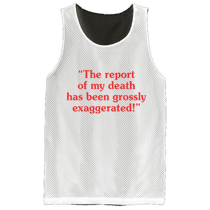 The Report Of My Death Has Been Grossly Exaggerated Mesh Reversible Basketball Jersey Tank