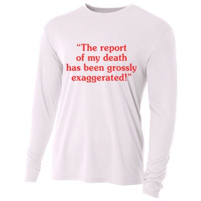 The Report Of My Death Has Been Grossly Exaggerated Cooling Performance Long Sleeve Crew