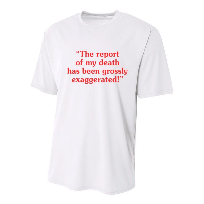 The Report Of My Death Has Been Grossly Exaggerated Youth Performance Sprint T-Shirt