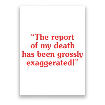 The Report Of My Death Has Been Grossly Exaggerated Poster
