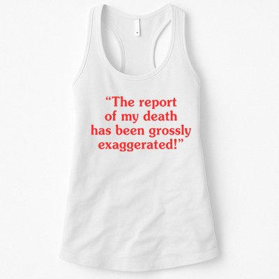 The Report Of My Death Has Been Grossly Exaggerated Womens Tank Top