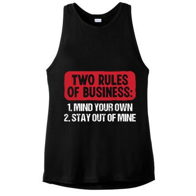 Two Rules Of Business Mind Your Own Stay Out Of Mine Funny Ladies PosiCharge Tri-Blend Wicking Tank