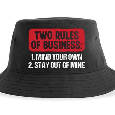 Two Rules Of Business Mind Your Own Stay Out Of Mine Funny Sustainable Bucket Hat