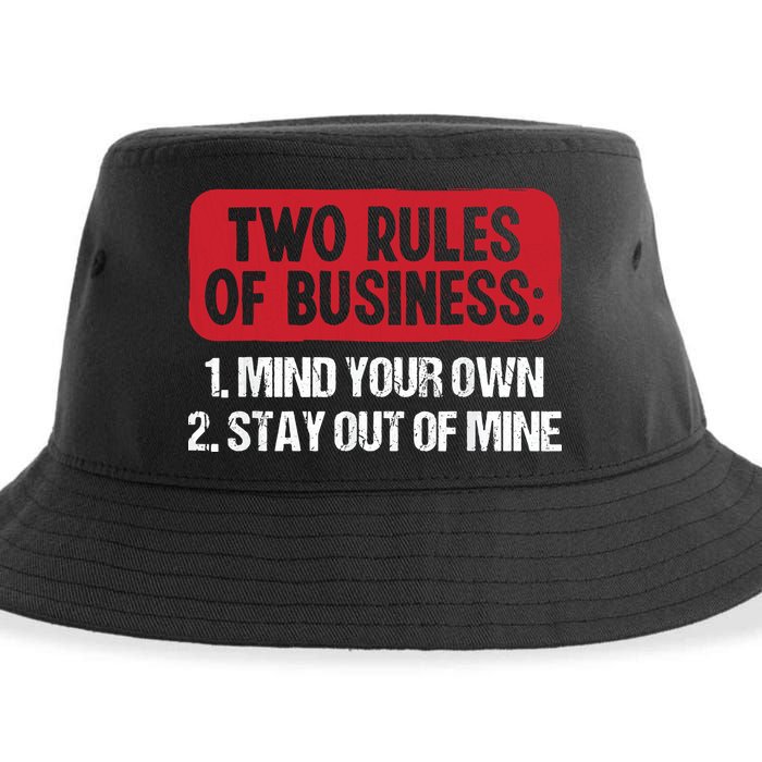 Two Rules Of Business Mind Your Own Stay Out Of Mine Funny Sustainable Bucket Hat