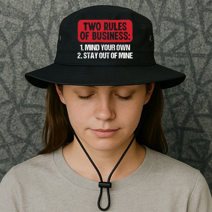 Two Rules Of Business Mind Your Own Stay Out Of Mine Funny Bucket Hat