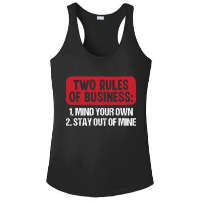 Two Rules Of Business Mind Your Own Stay Out Of Mine Funny Ladies PosiCharge Competitor Racerback Tank