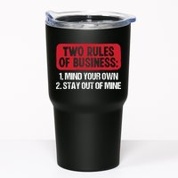 Two Rules Of Business Mind Your Own Stay Out Of Mine Funny Tumbler