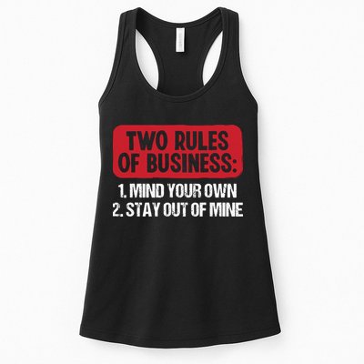 Two Rules Of Business Mind Your Own Stay Out Of Mine Funny Womens Tank Top