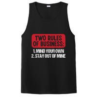 Two Rules Of Business Mind Your Own Stay Out Of Mine Funny PosiCharge Competitor Tank