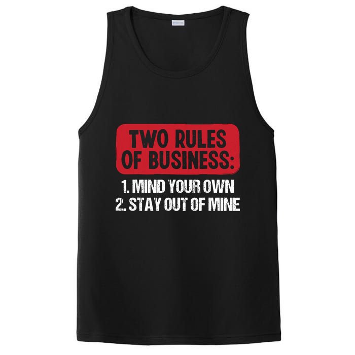 Two Rules Of Business Mind Your Own Stay Out Of Mine Funny PosiCharge Competitor Tank